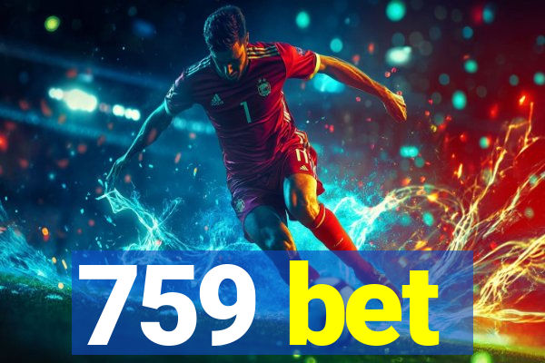 759 bet